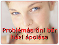 Problémás tini bőr házi ápolása